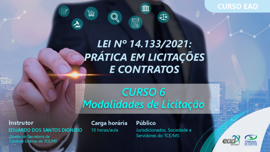 Modalidades de licitação é tema de curso ofertado pela Escoex