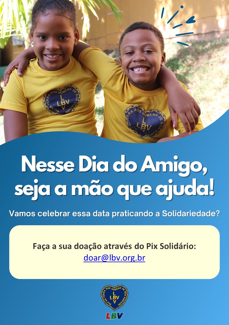 LBV celebra o Dia do Amigo com ação solidária