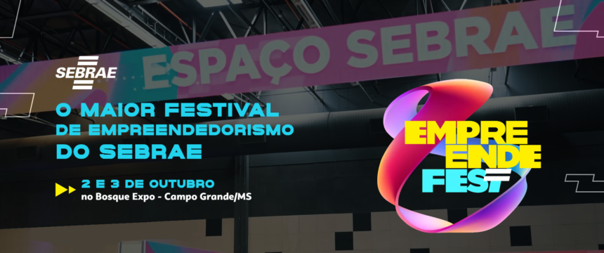 O maior Festival de Empreendedorismo do Sebrae MS está de volta. Inscreva-se