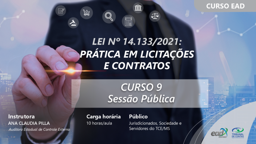 TCE-MS por meio da Escoex disponibiliza na sexta mais um curso sobre Nova Lei de Licitações